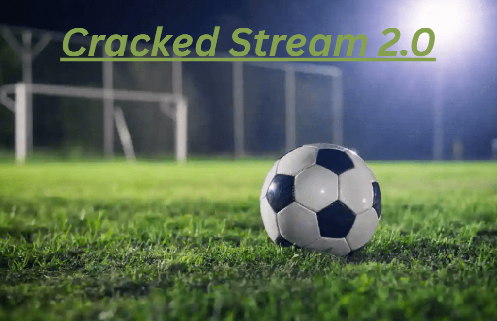 Cracked Stream 2.0