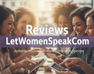 Reviews LetWomenSpeakCom